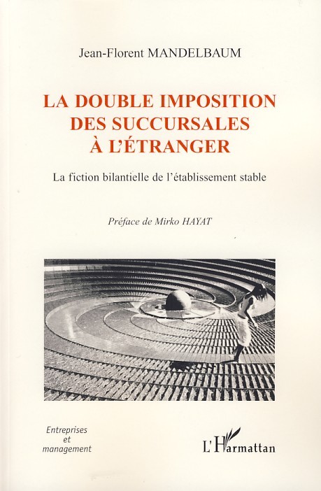 DOUBLE IMPOSITION DES SUCCURSALES A L´ETRANGER LA FICTION