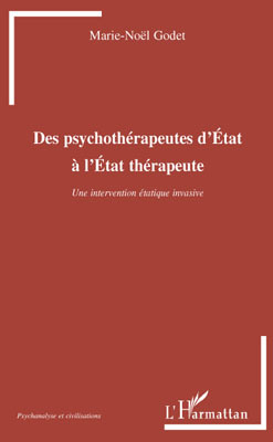 DES PSYCHOTHERAPEUTES D´ETAT A L´ETAT THERAPEUTE UNE INTERVENTION ETATIQUE INVASIVE