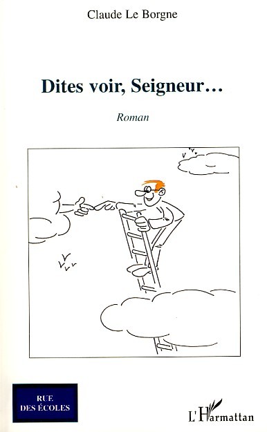 DITES VOIR SEIGNEUR ROMAN