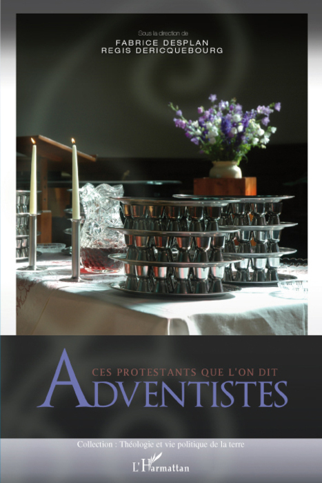 CES PROTESTANTS QUE L´ON DIT ADVENTISTES
