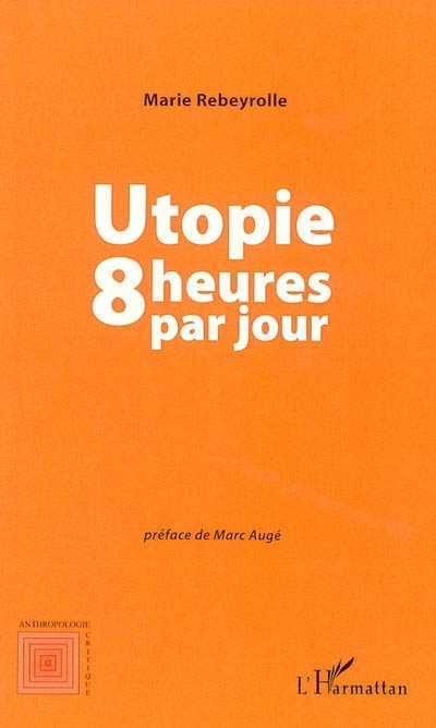 UTOPIE 8 HEURES PAR JOUR