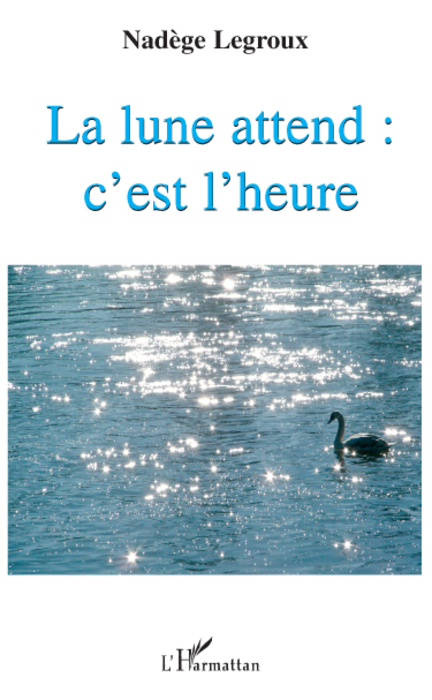 LUNE ATTEND : C´EST L´HEURE