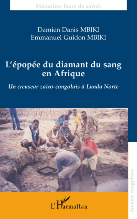 EPOPEE DU DIAMANT DU SANG EN AFRIQUE UN CREUSEUR ZAIRO