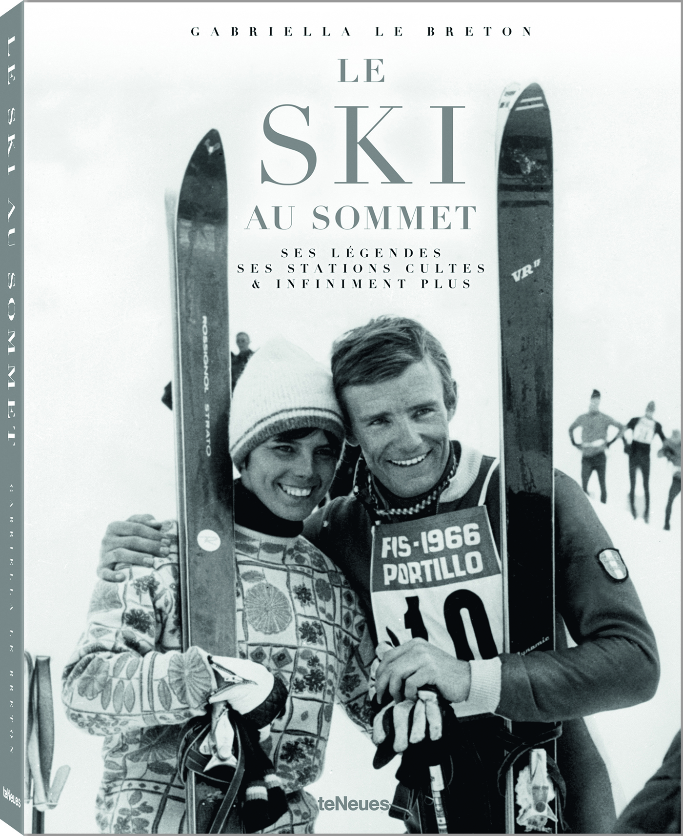 SKI AU SOMMET (LE) SES LEGENDES, SES STATIONS CULTES
