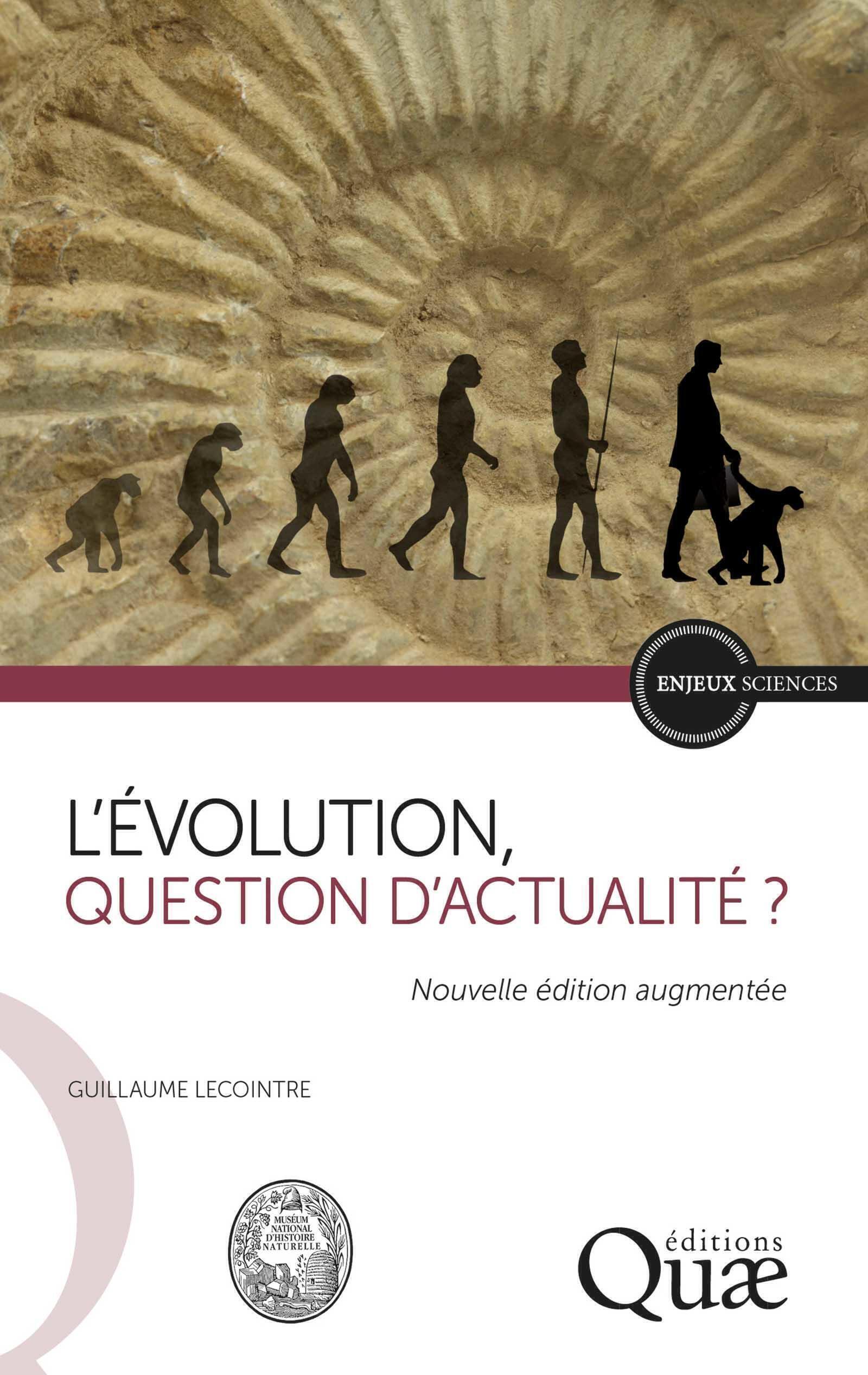 L´EVOLUTION, QUESTION D´ACTUALITE ? - NOUVELLE EDITION AUGMENTEE
