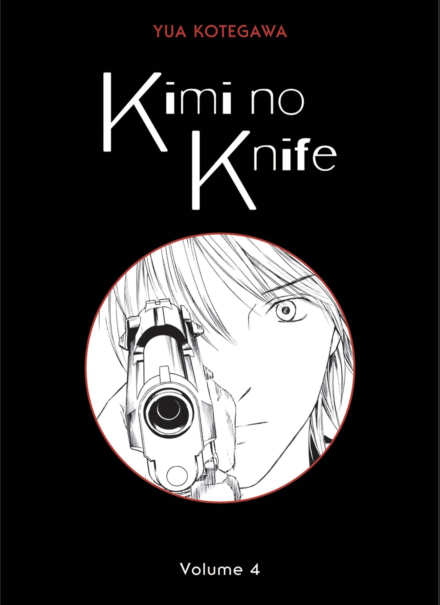 KIMI NO KNIFE T04 (NOUVELLE EDITION)
