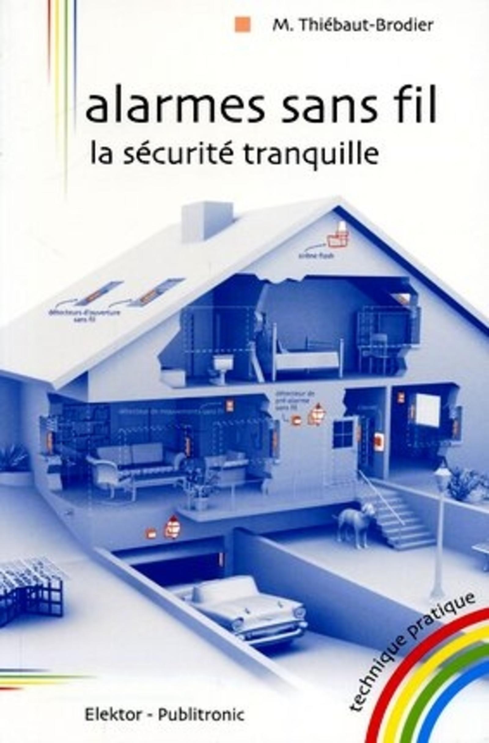 ALARMES SANS FIL, LA SECURITE TRANQUILLE