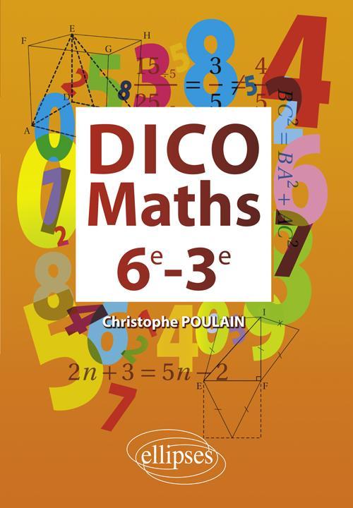 DICO MATHS 6E-3E