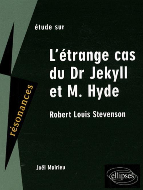 ETUDE SUR L´ETRANGE CAS DU DR JEKYLL ET M.HYDE ROBERT LOUIS STEVENSON