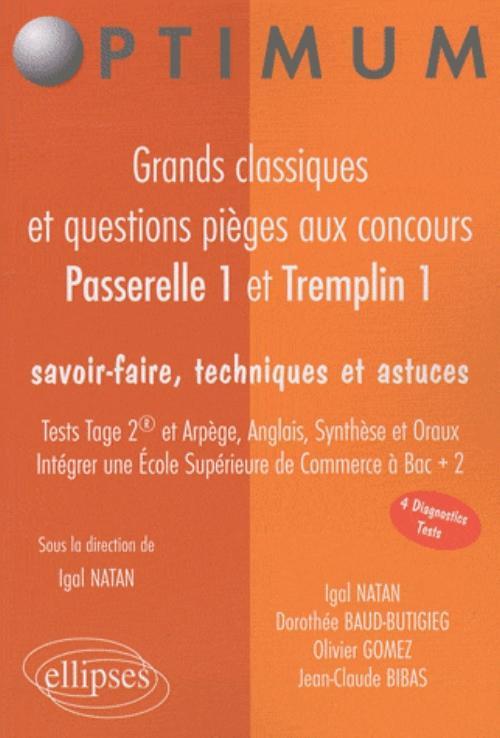 GRANDS CLASSIQUES & QUESTIONS PIEGES AUX CONCOURS PASSERELLE 1 & TREMPLIN 1 TEST TAGE 2R ARPEGE