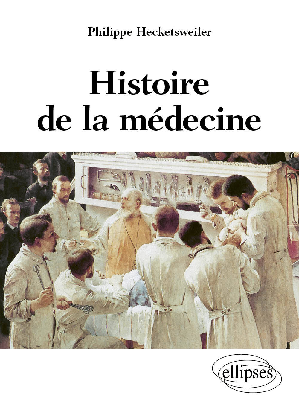 HISTOIRE DE LA MEDECINE DES MALADES DES MEDECINS DES SOINS & DE L´ETHIQUE BIOMEDICALE