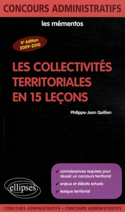 COLLECTIVITES TERRITORIALES EN 15 LECONS 4EME EDITION