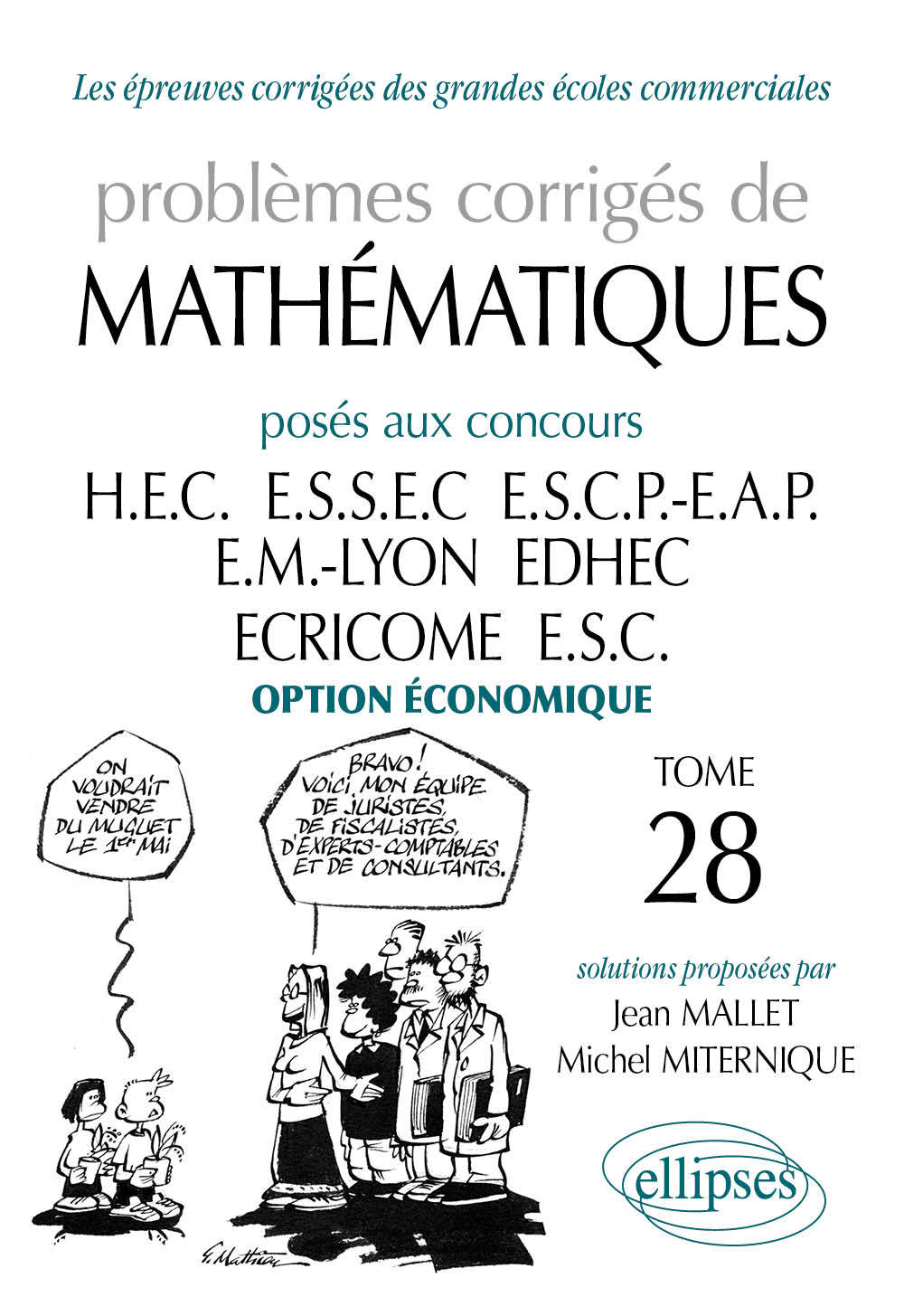 PROBLEMES CORRIGES DE MATHEMATIQUES HEC TOME 28 2006-2007 OPTION ECONOMIQUE