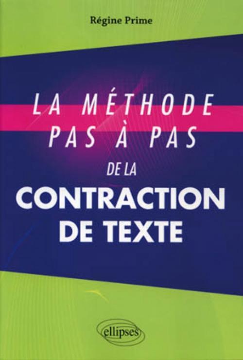 METHODE PAS A PAS DE LA CONTRACTION DE TEXTE