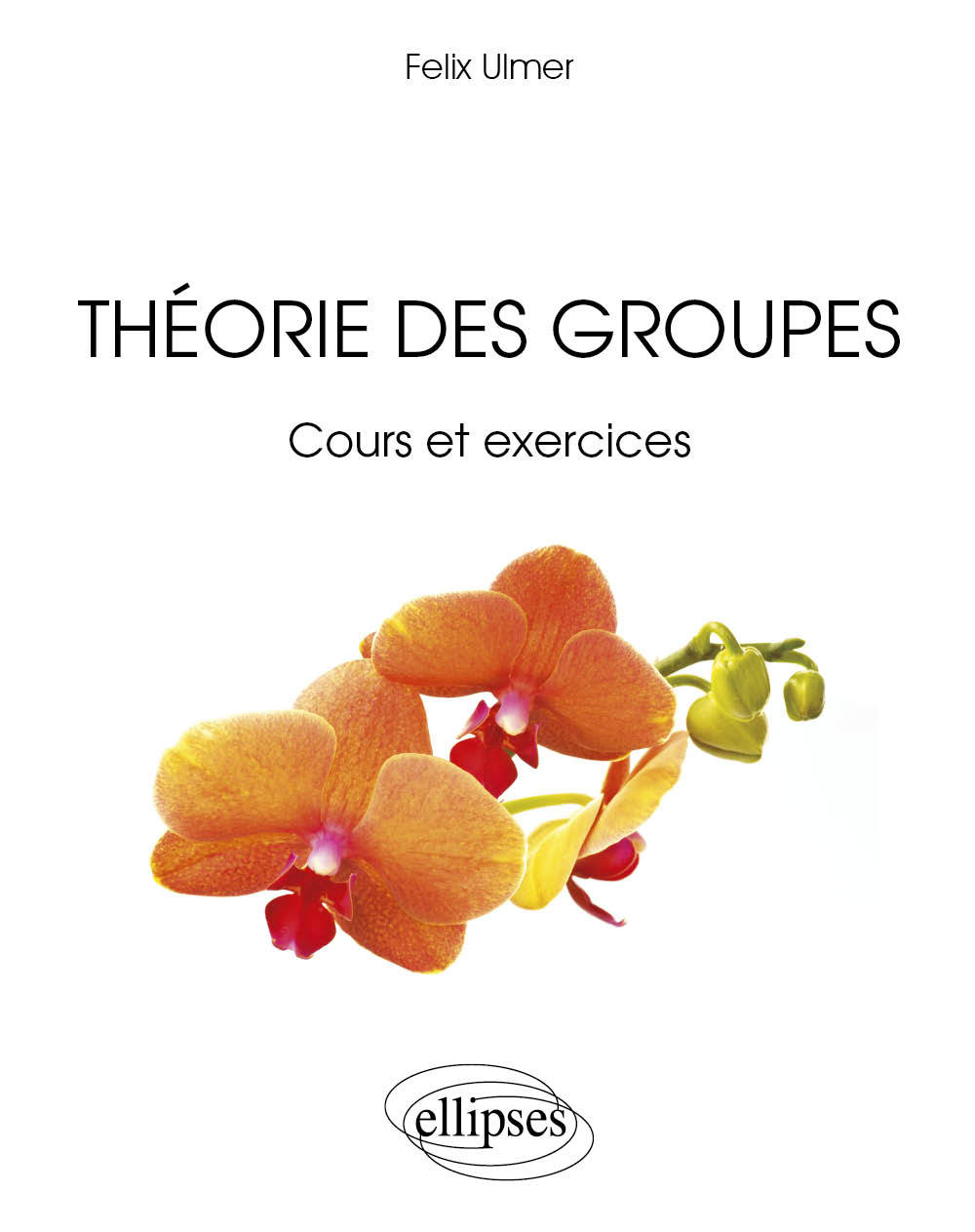 THEORIE DES GROUPES COURS ET EXERCICES