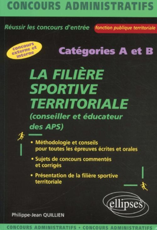 FILIERE SPORTIVE TERRITORIALE (CONSEILLER ET EDUCATEUR DES APS) CATEGORIES A ET B