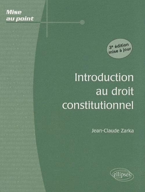 INTRODUCTION AU DROIT CONSTITUTIONNEL 3EME EDITION