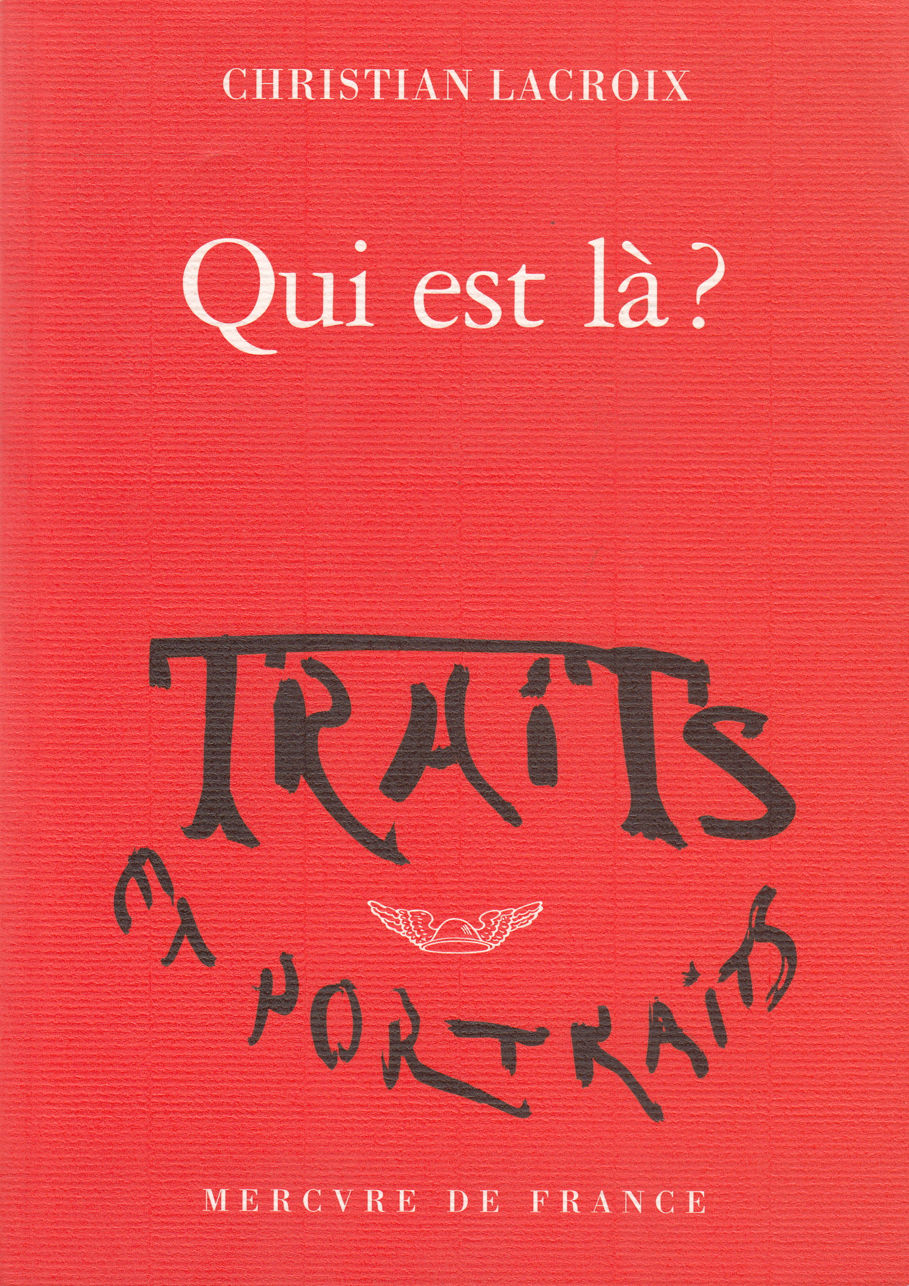 QUI EST LA ?