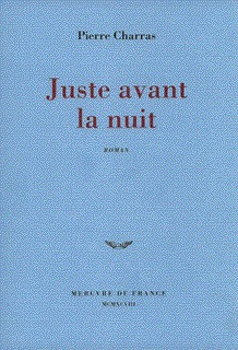 JUSTE AVANT LA NUIT