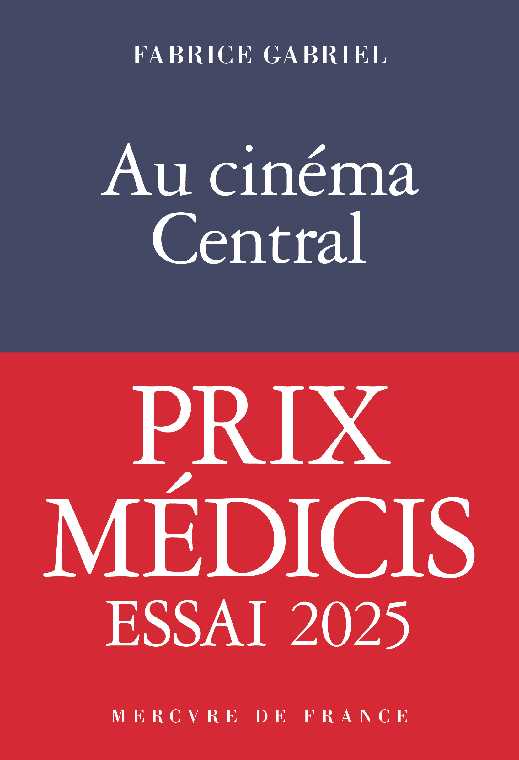 AU CINEMA CENTRAL - PRIX MEDICIS ESSAI 2025