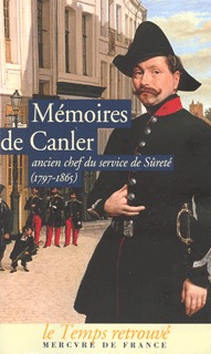 MEMOIRES DE CANLER (1797-1865), ANCIEN CHEF DU SERVICE DE SURET