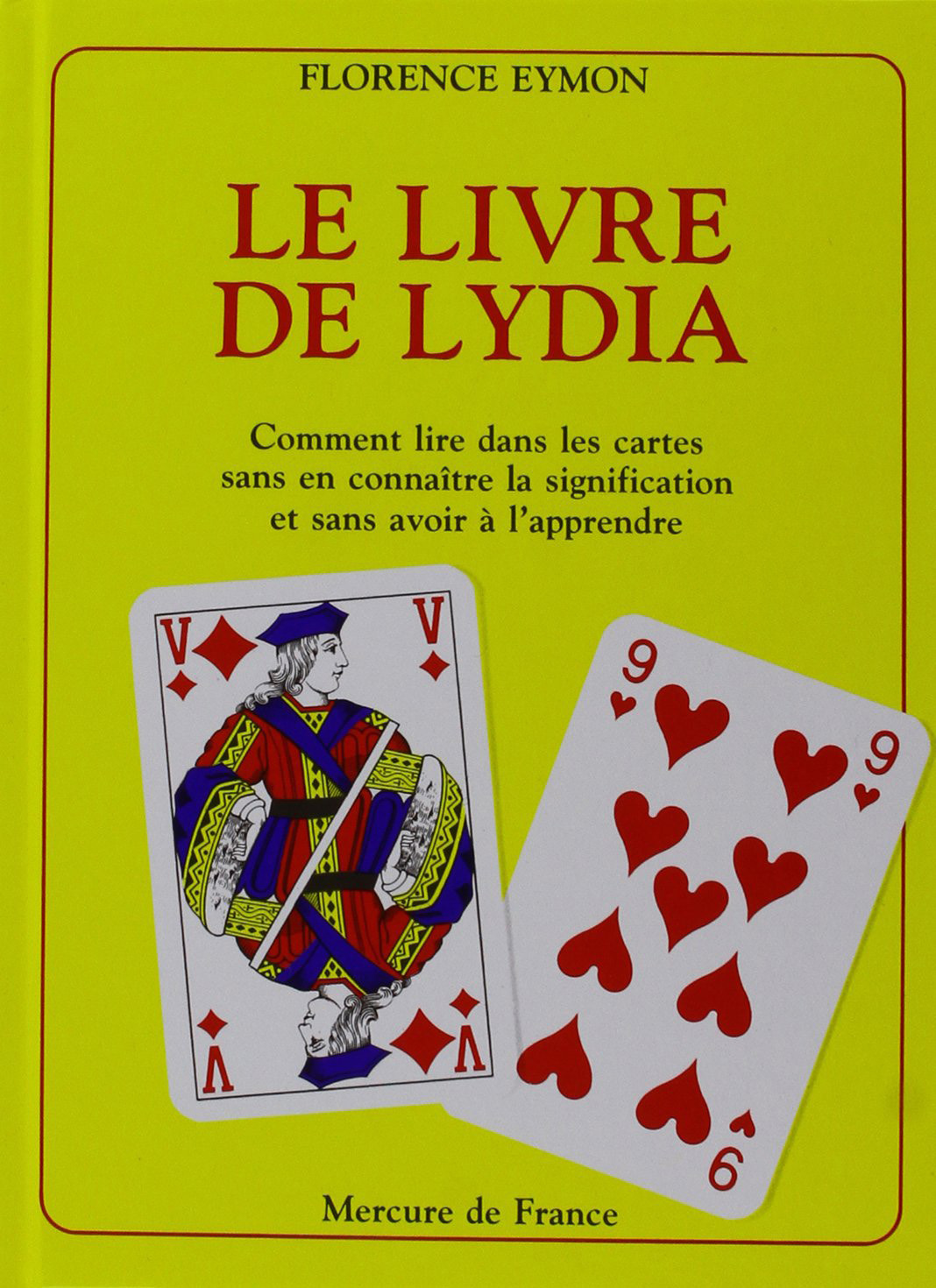 LIVRE DE LYDIA(COMMENT LIRE DANS LES CARTES SANS EN CONNAITR