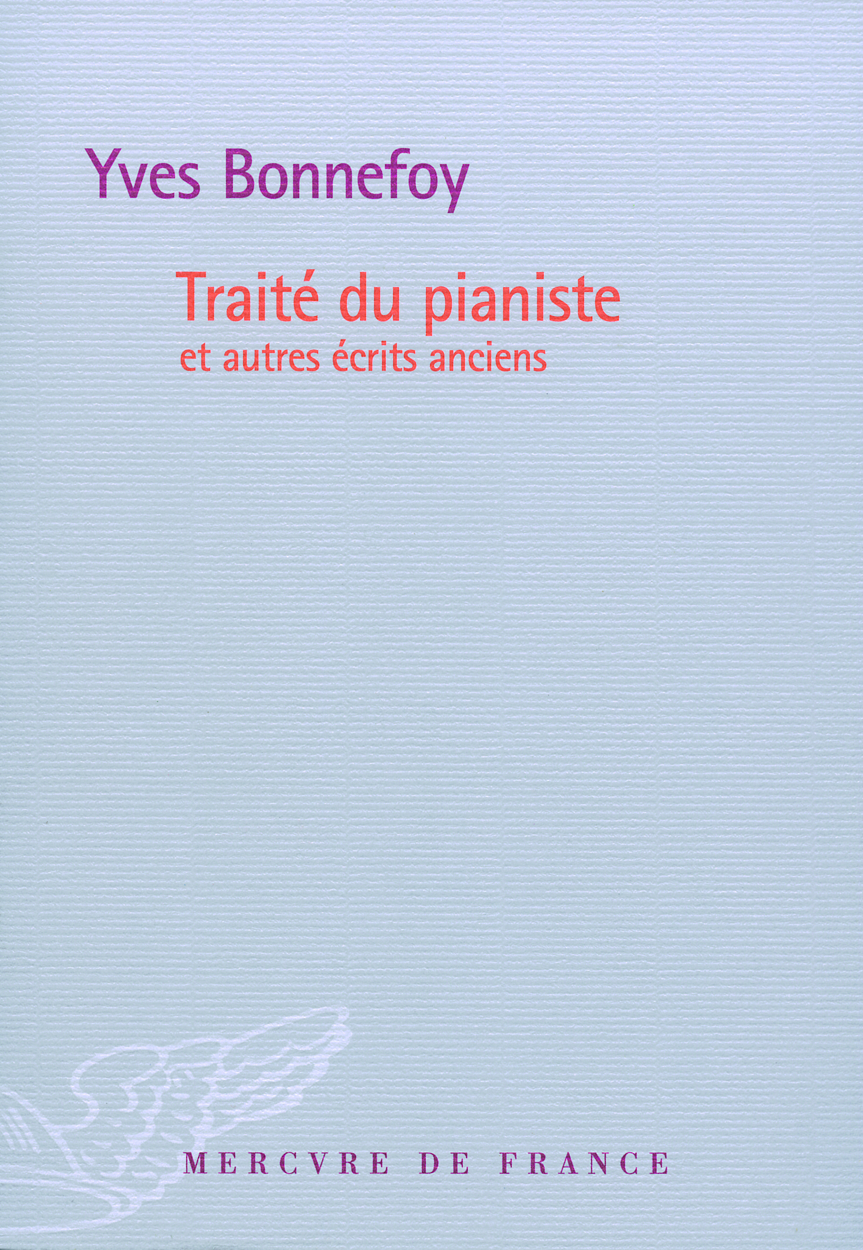 TRAITE DU PIANISTE ET AUTRES ECRITS ANCIENS