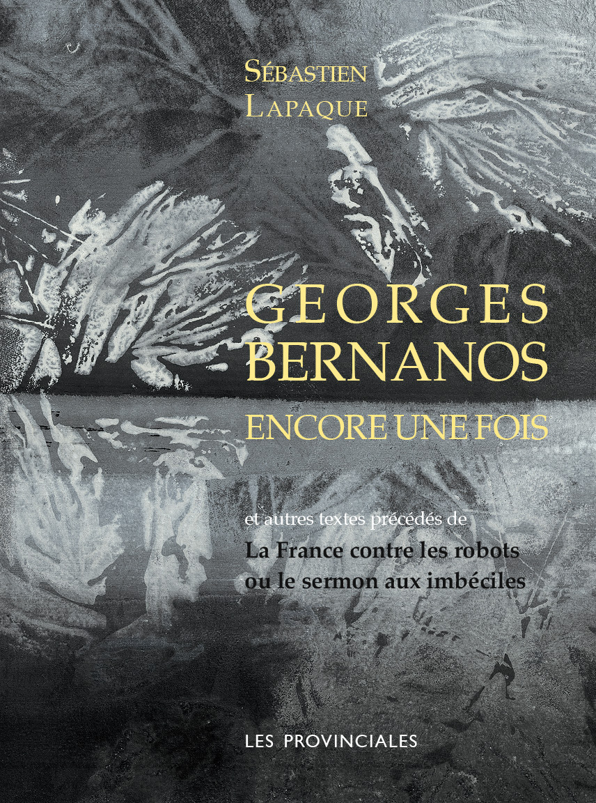 GEORGES BERNANOS ENCORE UNE FOIS (NVELLE ED.)