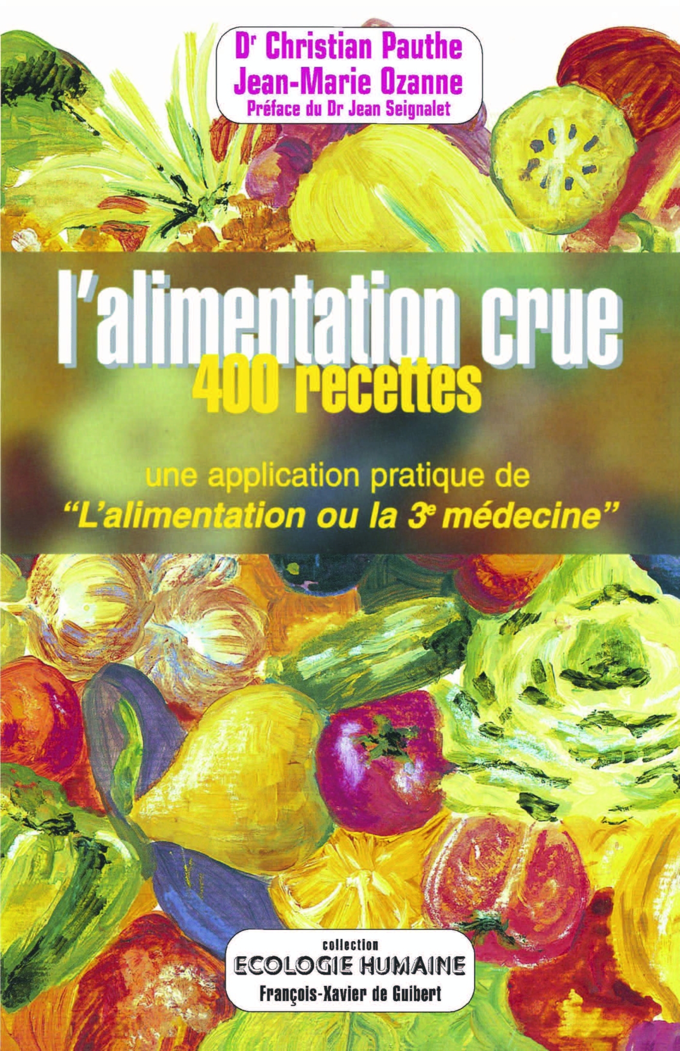 ALIMENTATION CRUE EN 400 RECETTES