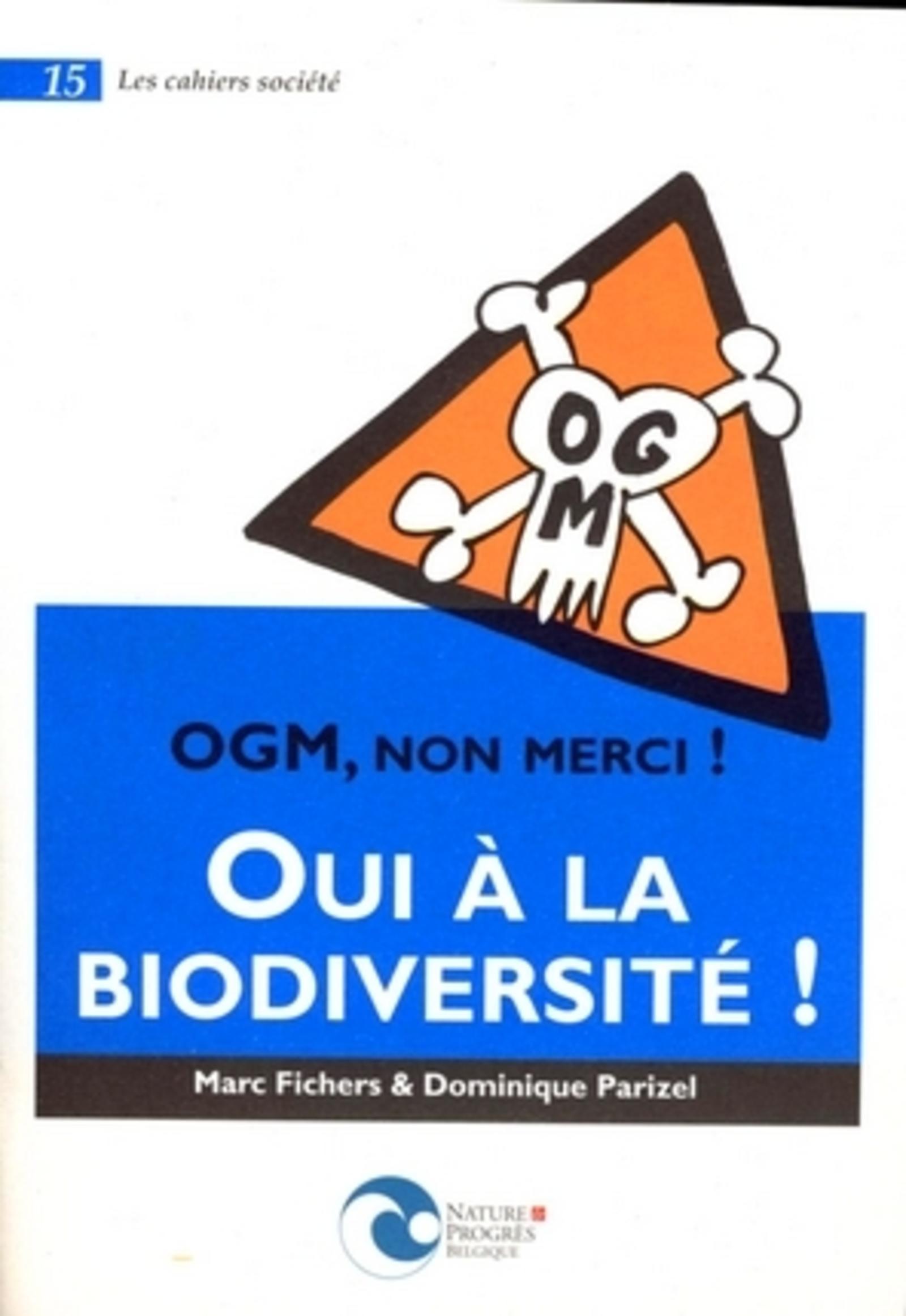 OGM NON MERCI, OUI A LA BIODIVERSITE
