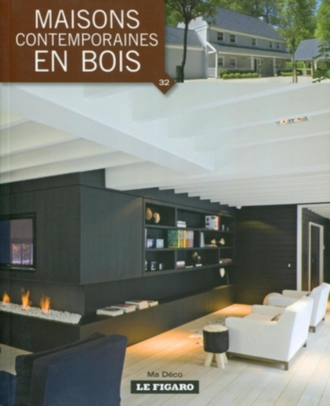 MAISONS CONTEMPORAINES EN BOIS - MA DECO VOLUME 32