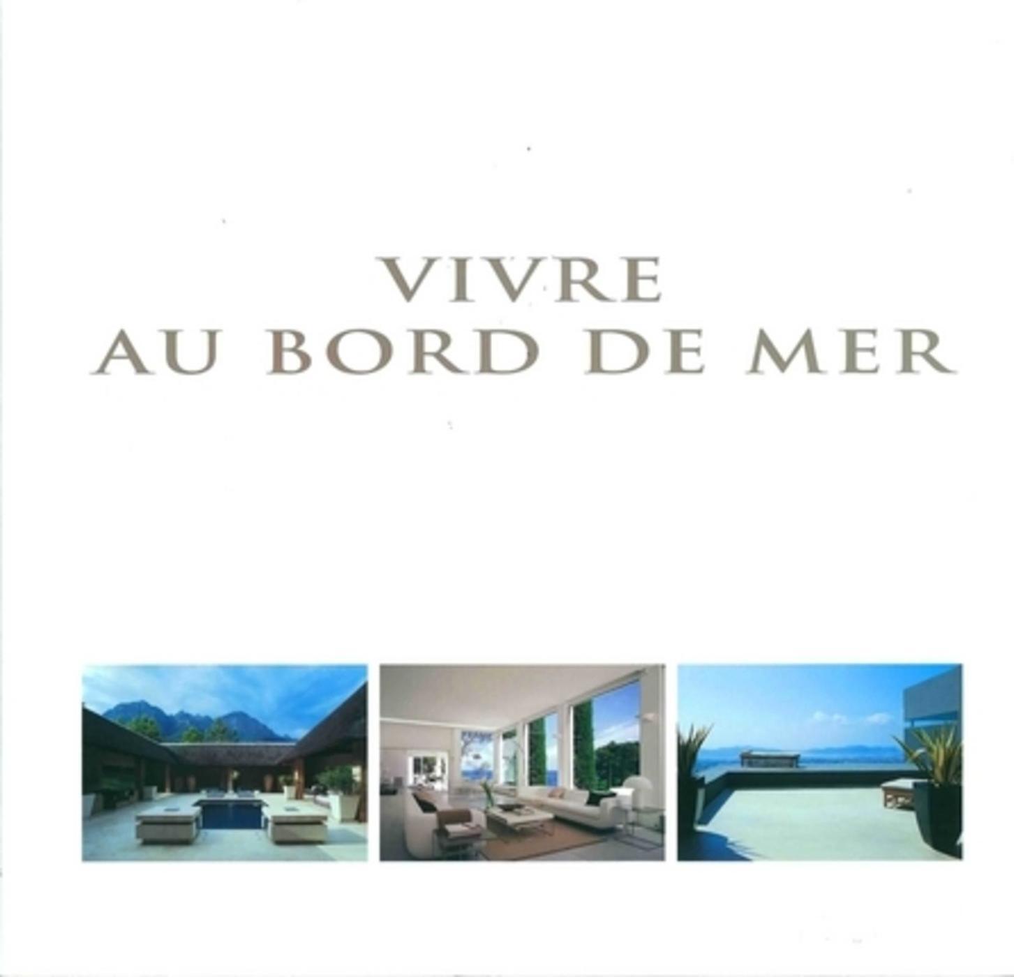 VIVRE AU BORD DE MER