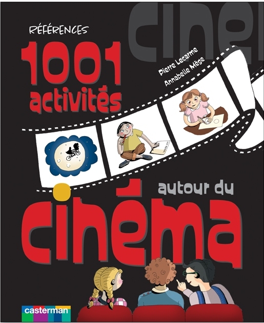 1001 ACTIVITES AUTOUR DU CINEMA