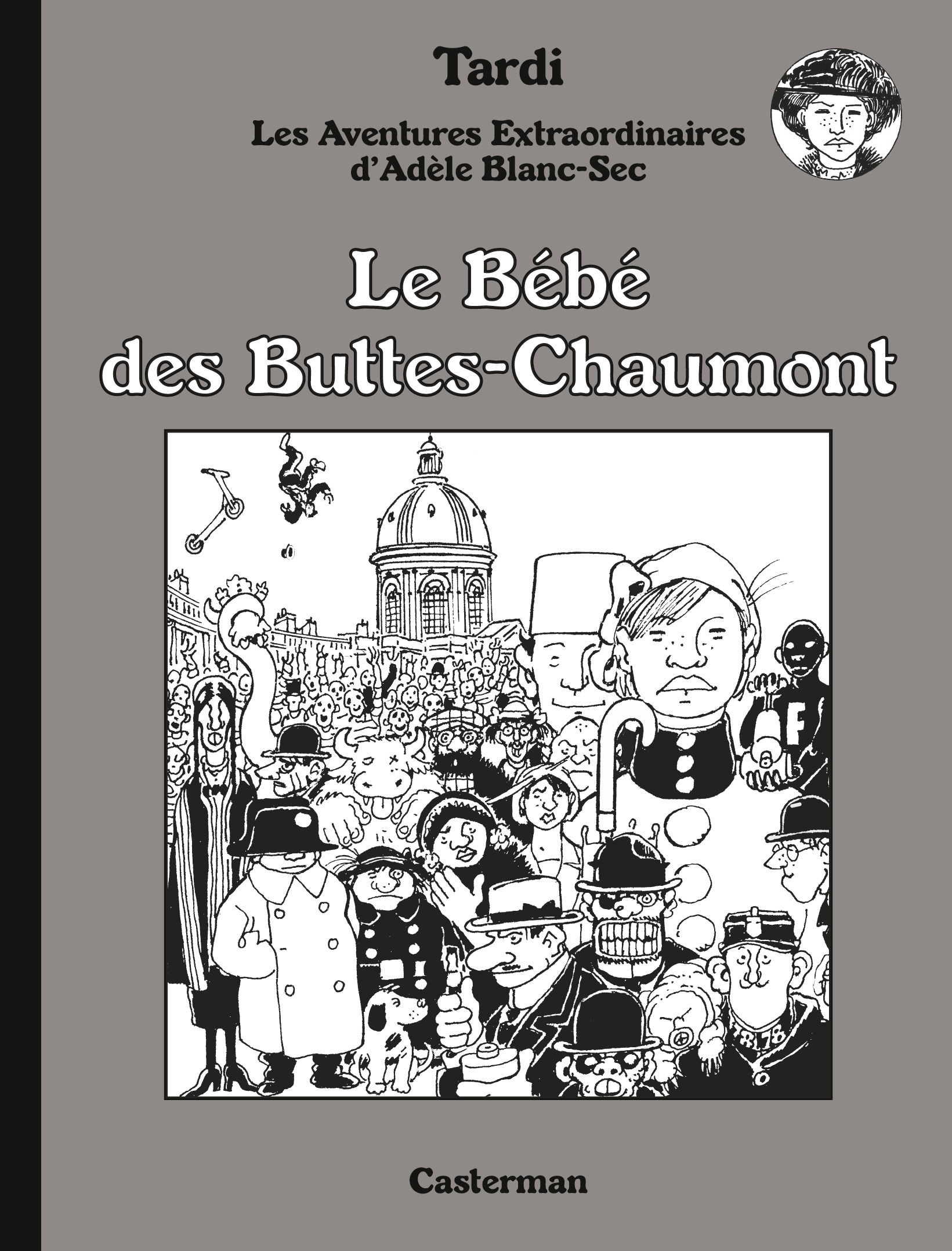 ADELE BLANC-SEC - EDITION LUXE - T10 - LE BEBE DES BUTTES-CHAUMONT