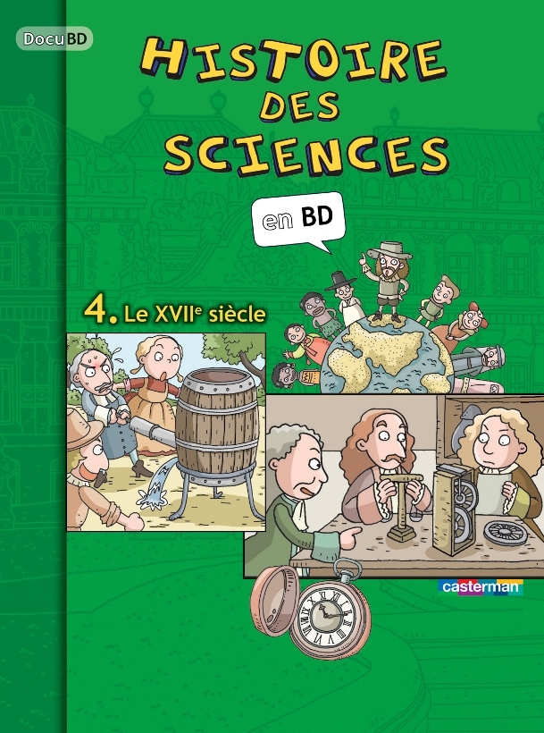 HISTOIRE DES SCIENCES T4 LE XVIIE SIECLE
