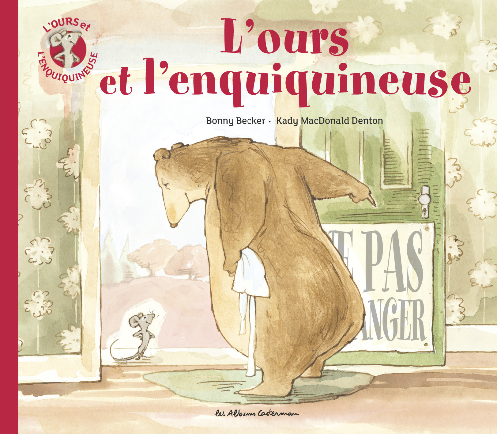 L´OURS ET L´ENQUIQUINEUSE T1 (NE)