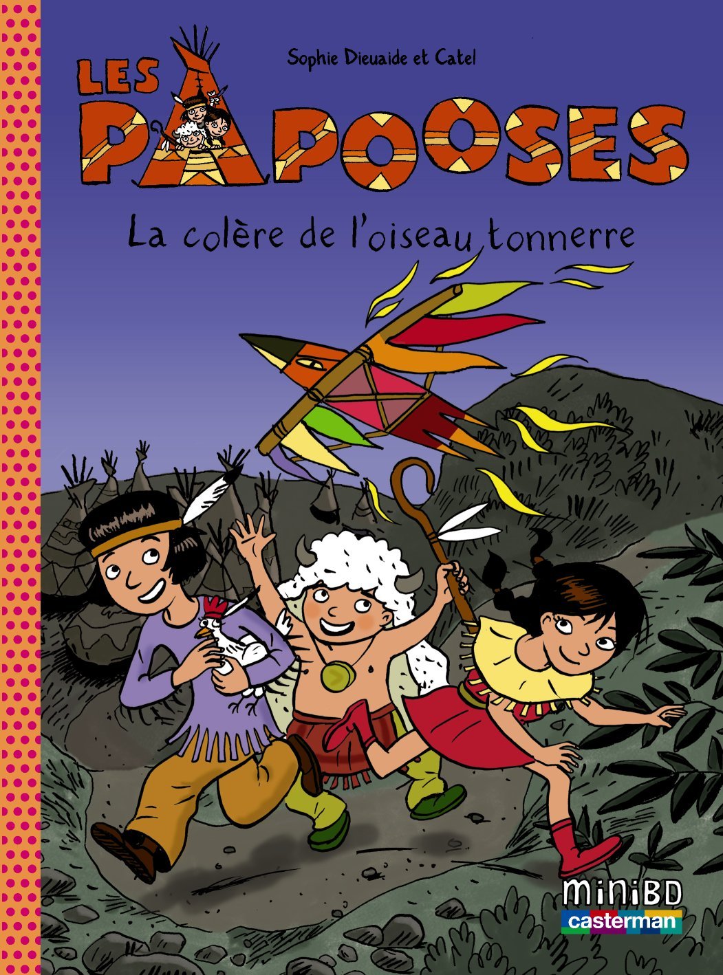PAPOOSES T3 LA COLERE DE L´OISEAU TONNERRE
