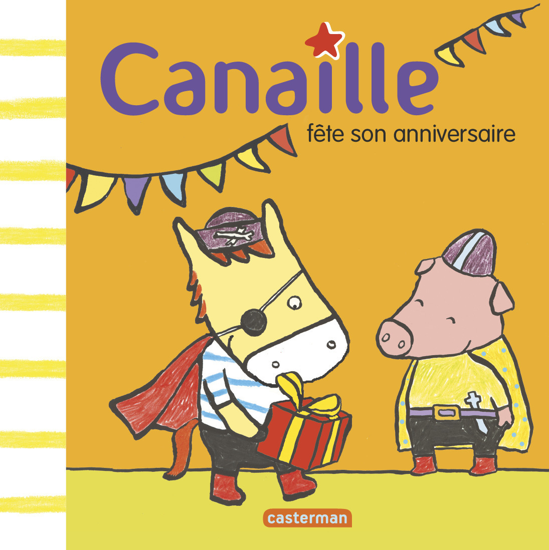 CANAILLE T4 CANAILLE FETE SON ANNIVERSAIRE