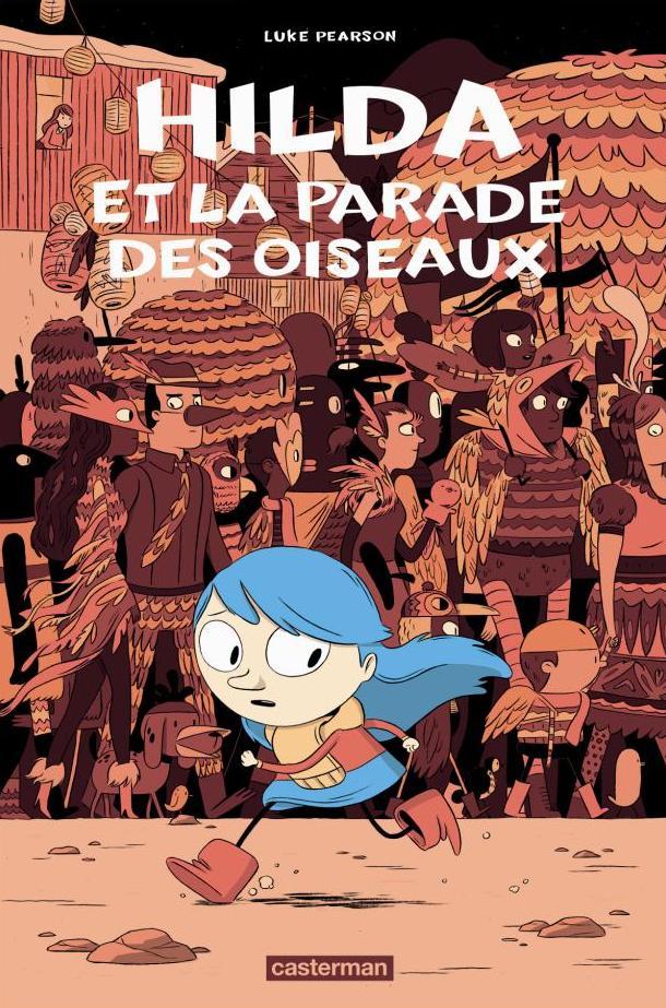 HILDA T3 HILDA ET LA PARADE DES OISEAUX