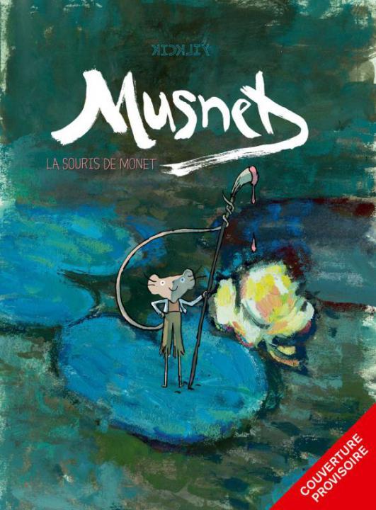 MUSNET-LA SOURIS DE MONET T1 LA SOURIS DE MUSNET-VERSION ANGLAISE