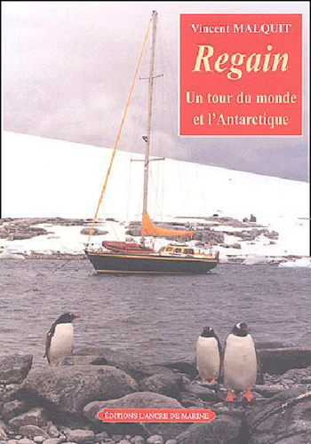 REGAIN UN TOUR DU MONDE ET L´ANTARCTIQUE