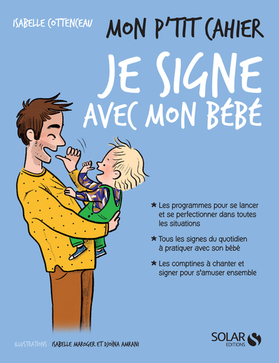 MON P´TIT CAHIER JE SIGNE AVEC MON BEBE