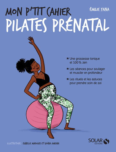 MON P´TIT CAHIER PILATES PRENATAL