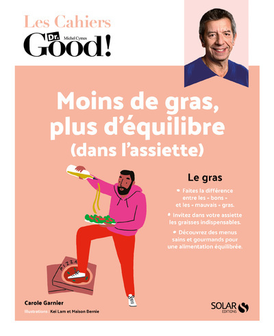 MOINS DE GRAS, PLUS D´EQUILIBRE (DANS L´ASSIETTE)