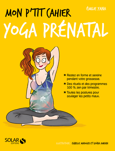MON P´TIT CAHIER - YOGA PRENATAL