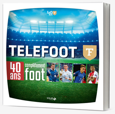 TELEFOOT - 40 ANS COMPLETEMENT FOOT
