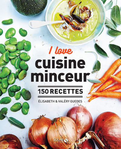 I LOVE LA CUISINE MINCEUR