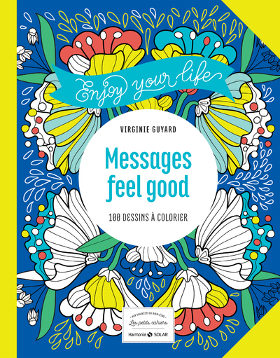 MESSAGES FEEL GOOD - 100 DESSINS A COLORIER