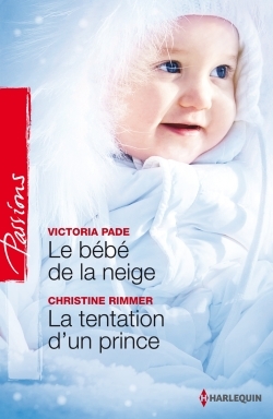 BEBE DE LA NEIGE - LA TENTATION D´UN PRINCE
