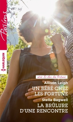 BEBE CHEZ LES FORTUNE - LA BRULURE D´UNE RENCONTRE